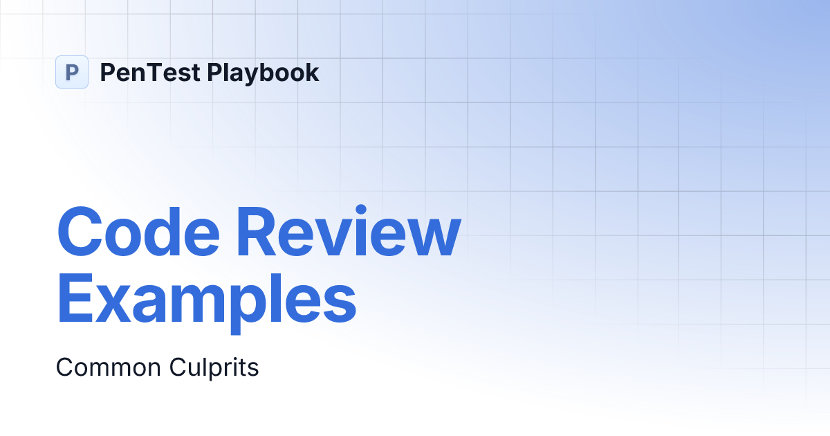 Code Review Examples | PenTest Playbook